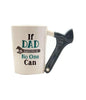 If Dad Can't Fix it, No One Can Ceramic Coffee Mug